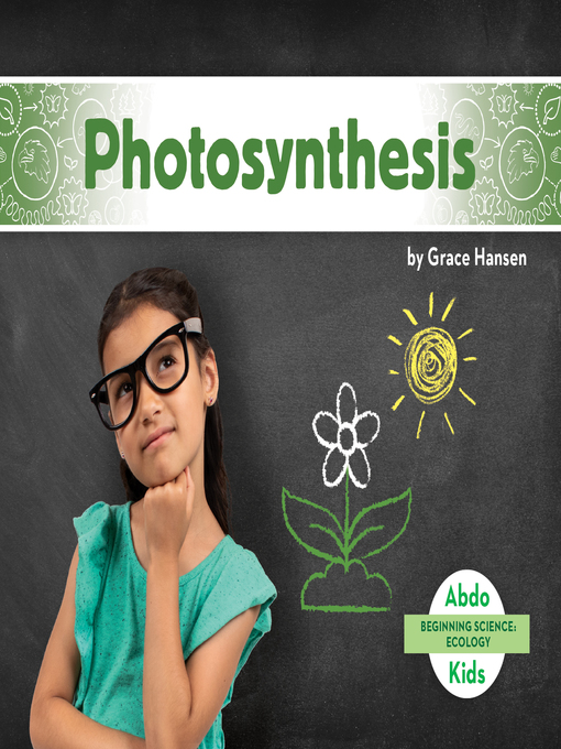 Title details for Photosynthesis by Grace Hansen - Available